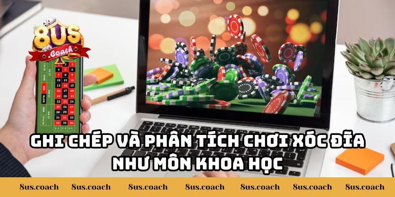Anh Việt Chia Sẻ Chơi Xóc Đĩa 8US Thắng 120 Triệu 3 Ghi chép và phân tích chơi xóc đĩa như môn khoa học